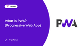 What is PWA (Progressive Web App) and Case Studies